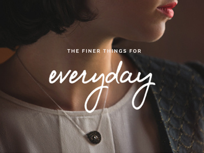 The Finer Things for Everyday jewelry photography typography