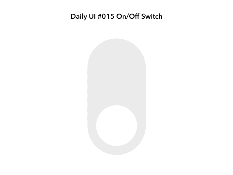 Daily UI #015 On Off Switch