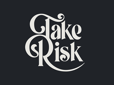 Take Risk font handlettering lettering logo procreate risk sketch type typography vector