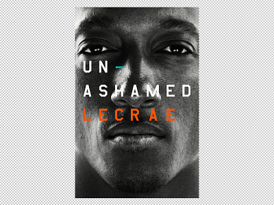 Lecrae - Unashamed (Book Cover) book cover lecrae