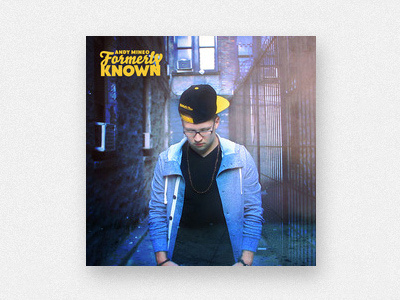 Formerly Known (Album Cover) andy mineo cover hip hop music reach records