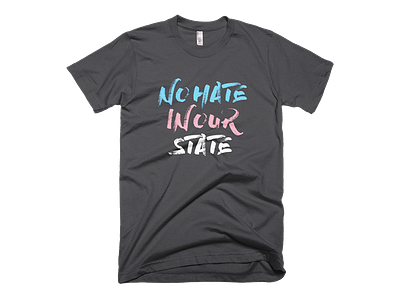 No Hate In Our State t-shirt activism apparel brush script human rights north carolina queer social justice trans flag colors transgender