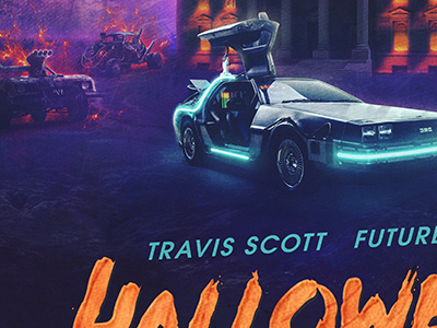 HW Flyer 80s backtothefuture drais future g eazy halloween horror lasvegas mad max thesonnyfive topgun travis scott