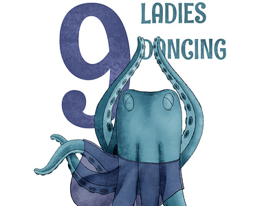 9 Ladies Dancing childrens illustration illustration kidlit octopus procreate
