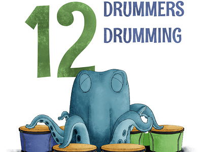 12 Drummers Drumming childrens illustration illustration kidlit octopus procreate