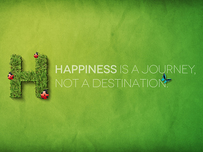 Happiness Is A Journey grass green h happiness illustrator design journey photoshop