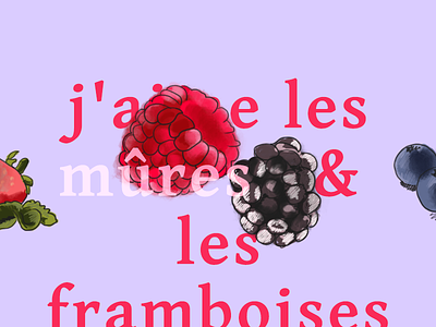 J'aime les mûres & les framboises app blackberries brush fruits illustration learn raspberry