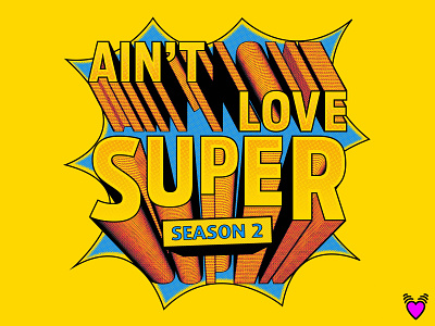 Ain't Love Super Podcast Cover branding cover art hand lettering illustration lettering podcast cover pop art vector