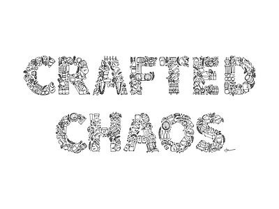 Crafted Chaos