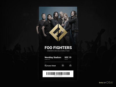 Daily UI #054 054 concert confirmation dailyui foofighters rock ticket ui