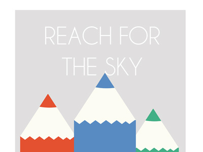 Reach for the sky teaser drawing inspirational pencils poster print
