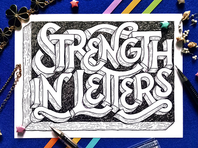 Strength In Letters 3d lettering analog blackandwhite flourish flow goodtype hand drawn hand drawn letters hand lettering illustrative lettering ink pen lettering art strength traditional lettering typography wodden style