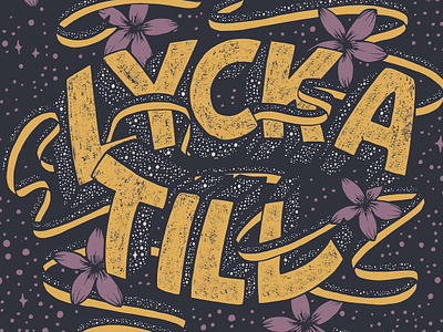 Lycka Till 3d lettering celestial details florals flowers good luck hand drawn hand lettering illustration illustrative lettering intricate purple ribbons stars vector illustration vector lettering whimsical yellow
