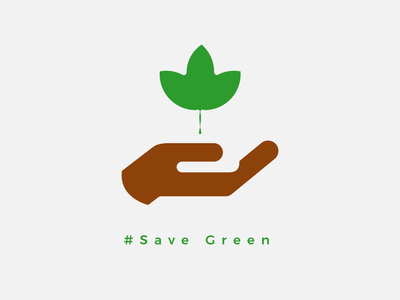 Save Green Save Earth By Thuvarakan Perinpanayagam On Dribbble