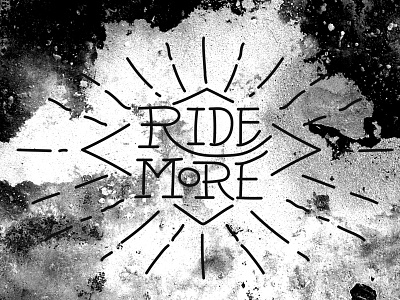 Ride More