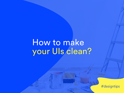 How to make your UIs clean? #tips designer designercommunity flat lessons simple tips tricks ui