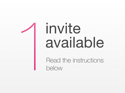 1 invite available! Read the instructions. dribbble invite helvetica invite one opportunity typography