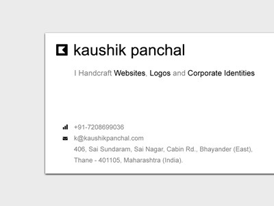 My Business Card businesscard card clean freelance identity indian kaushik kaushikpanchal logo minimal panchal webdesigner