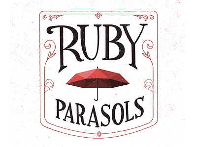 Ruby Parasols - Update flourish gem gig poster lettering parasol ruby type umbrella