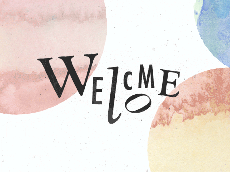 Welcome Animation WIP animation dada gif type watercolor welcome