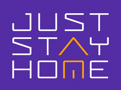 Just Stay Home design home typography