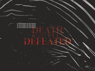Death Has Been Defeated church church branding church logo churchgraphics churchmedia churchsocial death easter