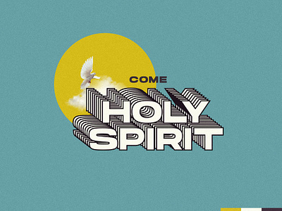 Come Holy Spirit brand and identity church branding church graphic church graphics church sermon graphic churchmedia graphic design holy spirit pro church media