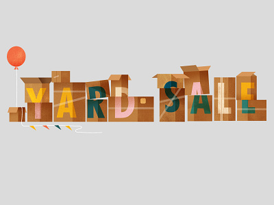 Yard Sale balloon boxes illustration typography yard sale
