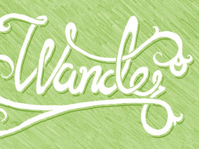 Hand Drawn Type: Wander