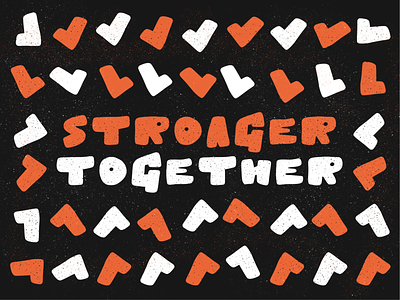Stronger together branding creative market grit grunge grunge font hand drawn handlettering logo typography