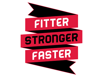 Fitter Stronger Faster crossfit faster fitness fitter motto stronger
