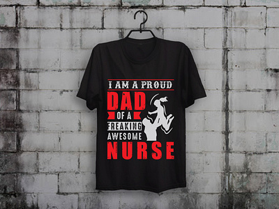 Proud Nurse Dad T shirt Design custom t shirt design illustration merch by amazon shirts nurse nurses t shirt designer teesdesign teespring typography