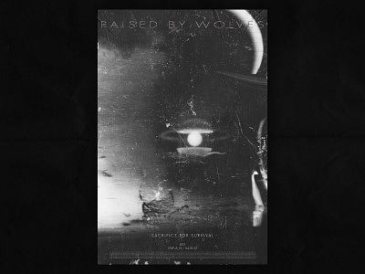 Raised By Wolves / 033 design graphic design grunge photoshop poster poster a day poster art poster design print typography
