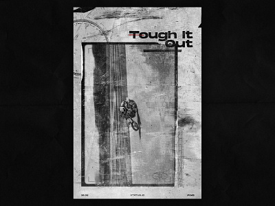 Tough It Out / 045 design graphic design grunge photoshop poster poster a day poster art poster design print texture typography