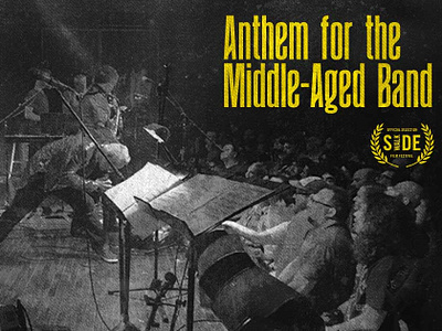 Anthem for the Middle-Aged Band cinema documentary film film festival movie promo promotional short