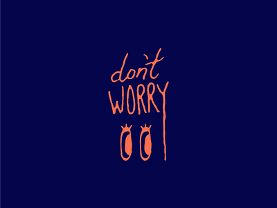 Don't Worry color design handtype