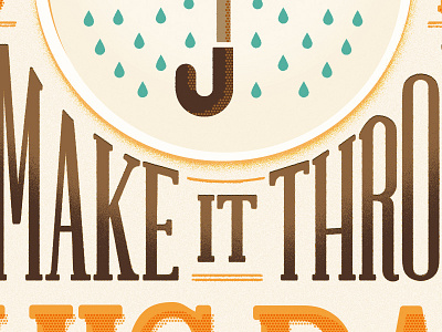 Make it Through motivation poster rain umbrella