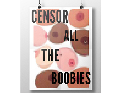 Censor All The Boobies adobe adobe illustrator cc censored censorship design illustration poster poster a day poster art poster challenge vector vector art vector artwork web