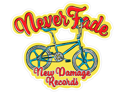 Never Fade BMX Sticker bike branding customtype design illustration logo merch never fade sticker typogaphy vintage