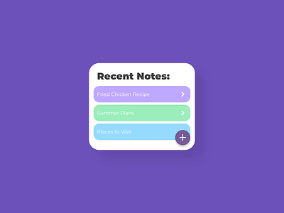 Notes Widget - DailyUI - 065 challenge daily dailychallenge dailydesign dailyui dailyui 065 dailyuichallenge dailyuidesign experience interaction interface ixd note notes notes widget ui uiux user ux widget