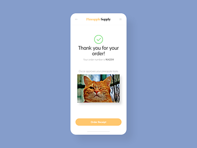 Thank You - DailyUI - 077 cat daily dailyui dailyui 077 dailyuichallenge dailyuidesign experience interaction interface ixd order order confirmation pineapple receipt thank you thanks ui uiux user ux