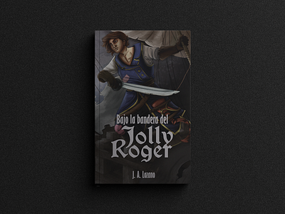 "Bajo la bandera del Jolly Roger" Cover Book Concept book book cover book cover art design illustration illustration art