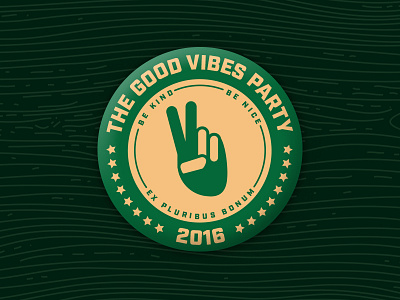 The Good Vibes Party 2016 button goodvibes green politics yellow