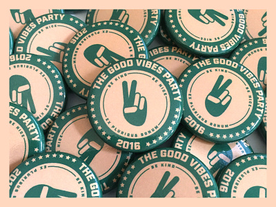 The Good Vibes Party 2016 Buttons