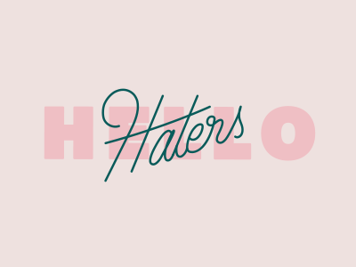 Hello Haters design font graphic haters hello illustrator letters typography