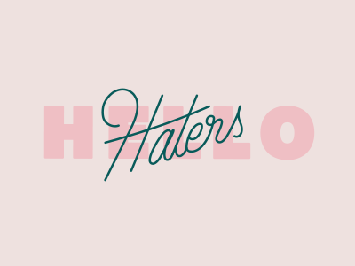 Hello Haters