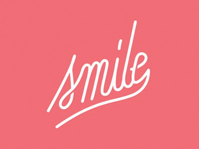 Smile