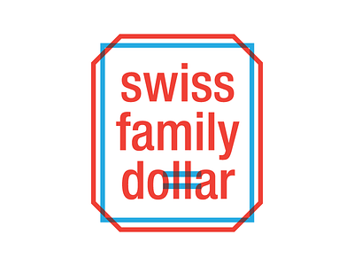 Swiss Family Dollar