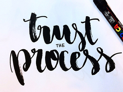 #trusttheprocess art brush brushlettering handlettering handtype lettering posca type