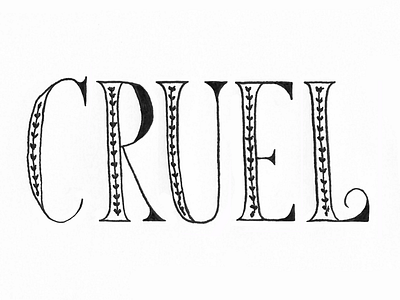 cruel art brush brushlettering design draw handlettering handmade handtype illustration lettering micron micron pen paint posca serif type typography